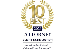 10 Best 2021, Attorney Client Satisfaction, American Institute of Criminal Law Attorneys - Badge